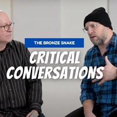 CRITICAL CONVERSATIONS: March 2rd, 2022 | The Bronze Snake