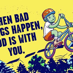 When bad things happen God is with You! // JULY 15, 2023