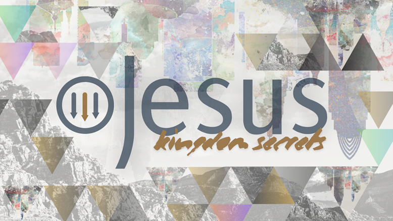 Jesus: Kingdom Secrets