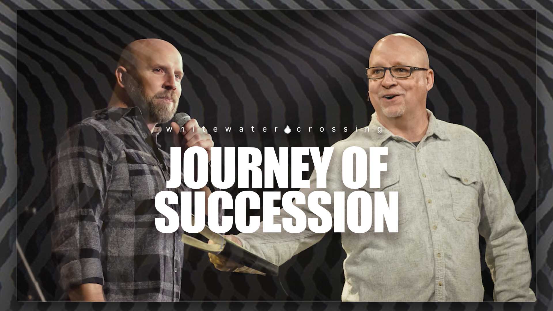 "The Process" SUCCESSION DOCUMENTARY Whitewater Crossing